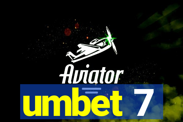 umbet 7